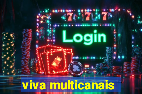 viva multicanais